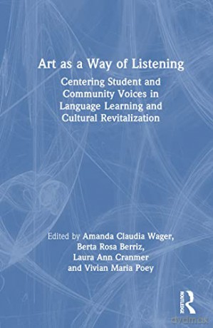 Art As A Way Of Listening - Amanda Claudi Wager [KSIĄŻKA]