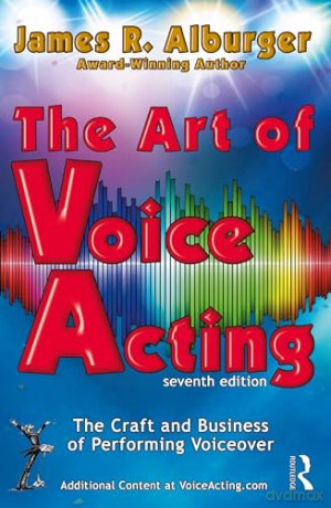 Art Of Voice Acting - James R. Alburger [KSIĄŻKA]