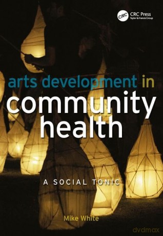 Arts Development In Community - White [KSIĄŻKA]