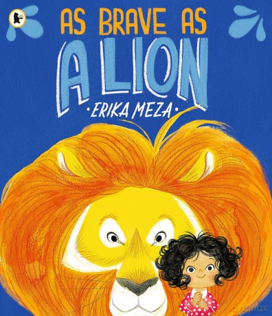 As Brave As A Lion - Erika Meza [KSIĄŻKA]