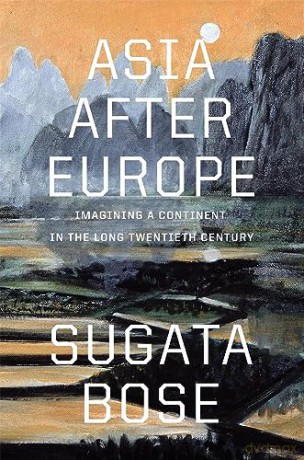 Asia After Europe - Sugata Bose [KSIĄŻKA]