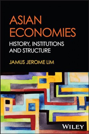 Asian Economies - Jamus Jerome Lim [KSIĄŻKA]
