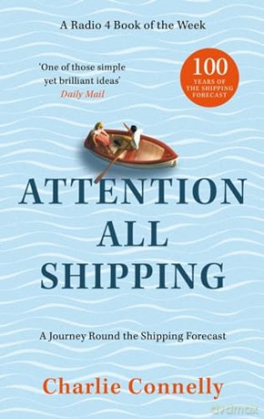 Attention All Shipping - Charlie Connelly [KSIĄŻKA]