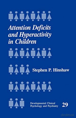 Attention Deficits And Hyperactivity In - Stephen P. Hinshaw [KSIĄŻKA]