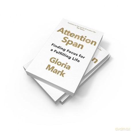 Attention Span - Gloria Mark [KSIĄŻKA]
