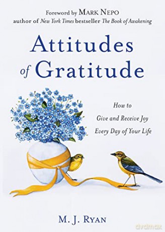 Attitudes Gratitude How Give Receive P - M. J. Ryan [KSIĄŻKA]