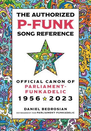 Authorized P Funk Song Reference - Daniel Bedrosian [KSIĄŻKA]