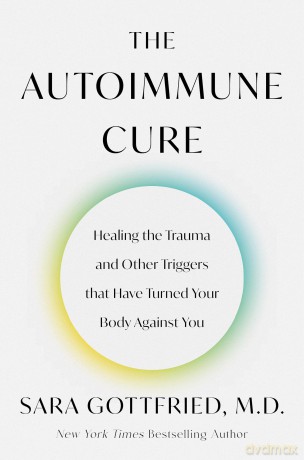 Autoimmune Cure - Sara Gottfried [KSIĄŻKA]