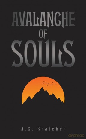 Avalanche Of Souls - J.C. Bratcher [KSIĄŻKA]