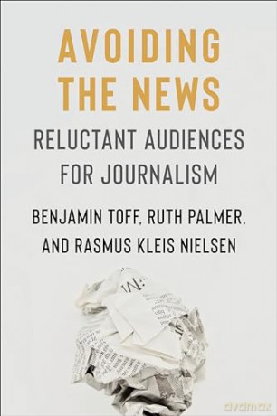 Avoiding The News - Benjamin Toff [KSIĄŻKA]