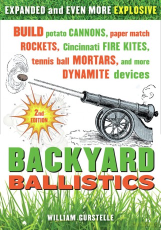Backyard Ballistics - William Gurstelle [KSIĄŻKA]