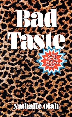 Bad Taste - Nathalie Olah [KSIĄŻKA]