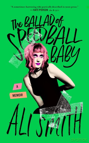 Ballad Of Speedball Baby - Ali Smith [KSIĄŻKA]