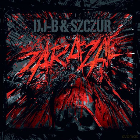 Dj-B i Szczur,: Zaraza [CD]