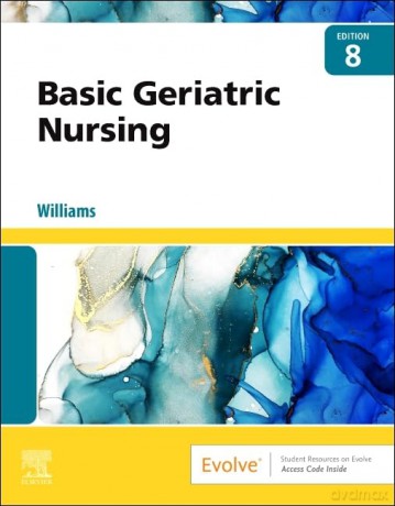 Basic Geriatric Nursing - Patricia A Williams [KSIĄŻKA]