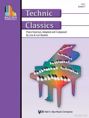 Bastien Essentials: Technic Classics, Level 1 (Piano Solo) - Lisa Bastien [KSIĄŻKA]