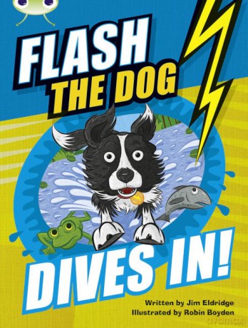 Bc Brown B 3b Flash The Dog Dives In - Eldridge Jim [KSIĄŻKA]