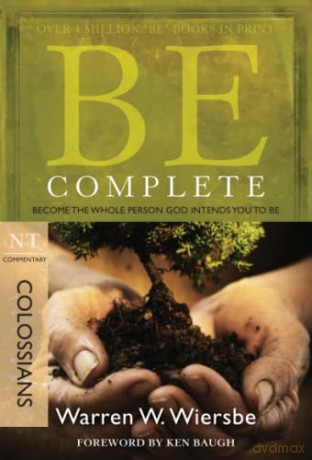 Be Complete Colossians - Warren W. Wiersbe [KSIĄŻKA]