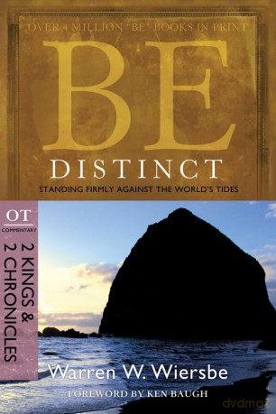 Be Distinct 2 Kings 2 Chronicles - Warren W. Wiersbe [KSIĄŻKA]