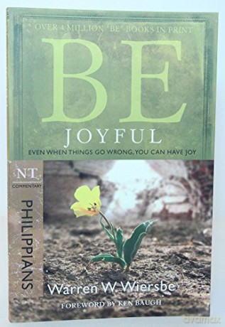 Be Joyful Philippians - Warren W. Wiersbe [KSIĄŻKA]
