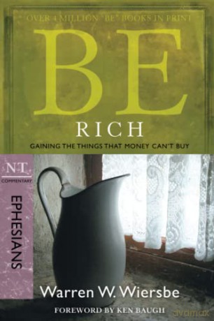 Be Rich Ephesians - Warren W. Wiersbe [KSIĄŻKA]