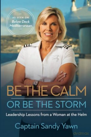 Be The Calm Or Be The Storm - Sandy Yawn [KSIĄŻKA]