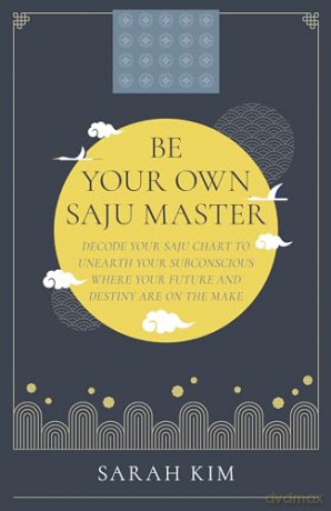 Be Your Own Saju Master - Sarah Kim [KSIĄŻKA]