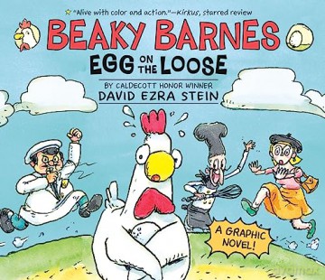 Beaky Barnes Egg On The Loose - David Ezra Stein [KSIĄŻKA]