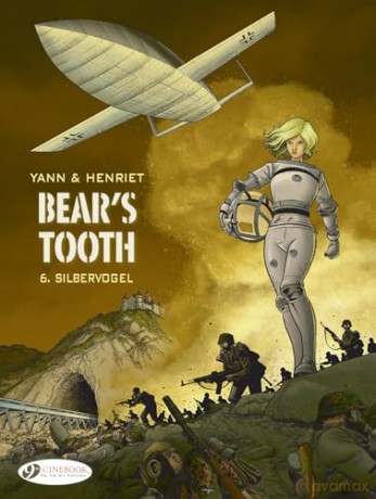 Bears Tooth Vol 6 Silbervogel - Yann [KSIĄŻKA]