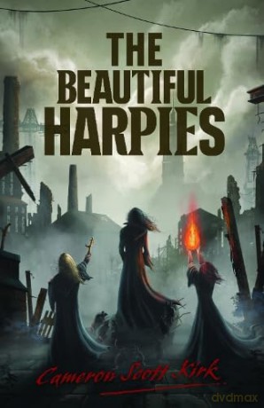 Beautiful Harpies - Cameron Scott Kirk [KSIĄŻKA]