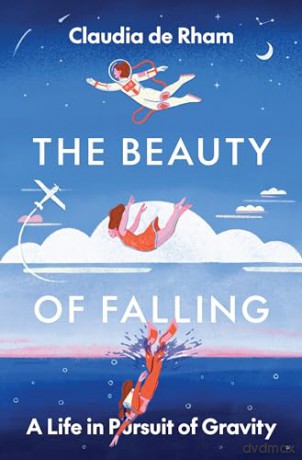 Beauty Of Falling - Claudia De Rham [KSIĄŻKA]