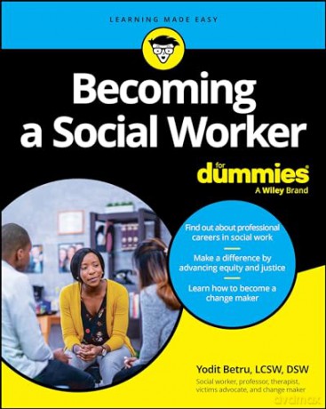 Becoming A Social Worker For Dummies [KSIĄŻKA]