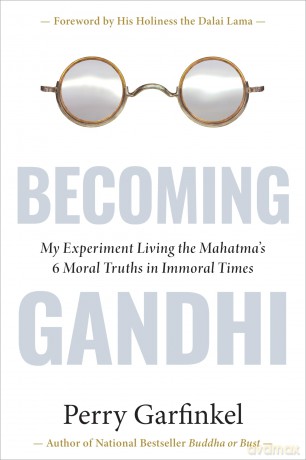 Becoming Gandhi - Perry Garfinkel [KSIĄŻKA]