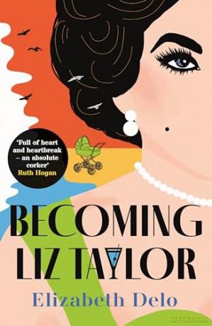 Becoming Liz Taylor - Elizabeth Delo [KSIĄŻKA]