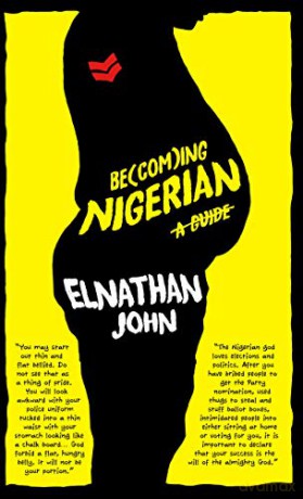 Becoming Nigerian A Guide - Elnathan John [KSIĄŻKA]