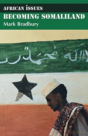 Becoming Somaliland - Mark Bradbury [KSIĄŻKA]