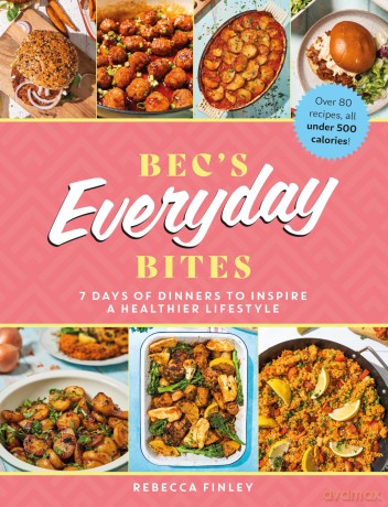 Becs Everyday Bites - Rebecca Finley [KSIĄŻKA]