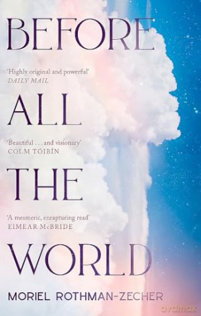 Before All The World - M Rothman-Zecher [KSIĄŻKA]