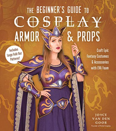 Beginners Guide To Cosplay Armor - Julie Buntin [KSIĄŻKA]
