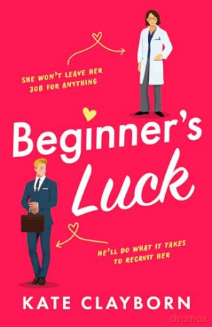 Beginners Luck - Kate Clayborn [KSIĄŻKA]
