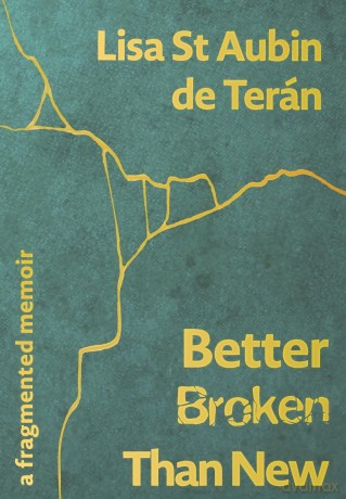 Better Broken Than New - L St Aubin De Ter N [KSIĄŻKA]