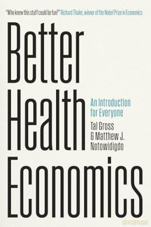 Better Health Economics - Tal Gross [KSIĄŻKA]
