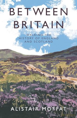 Between Britain - Alistair Moffat [KSIĄŻKA]