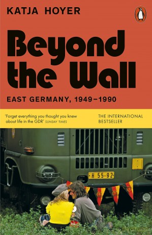 Beyond The Wall - Katja Hoyer [KSIĄŻKA]
