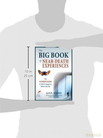 Big Book Of Near Death Experiences - P M H Atwater [KSIĄŻKA]