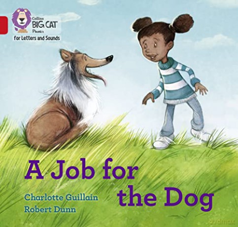 Big Cat L S Job For The Dog - Charlotte Guillain [KSIĄŻKA]