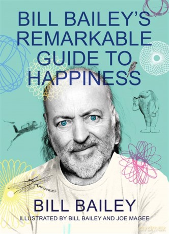 Bill Baileys Remarkable Guide/Happiness - Bill Bailey [KSIĄŻKA]