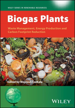 Biogas Plants Waste Management Energy [KSIĄŻKA]