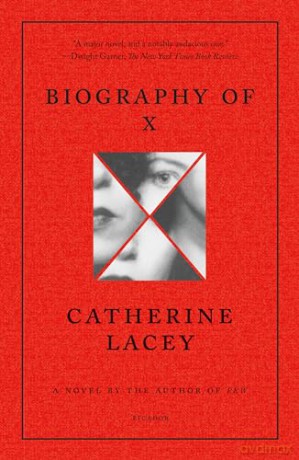 Biography Of X - Catherine Lacey [KSIĄŻKA]
