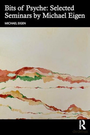 Bits Of Psyche - Michael Eigen [KSIĄŻKA]